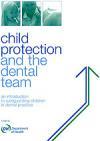 Child Protection and the dental team â€“ One hour of general verifiable CPD for Â£5 + VAT