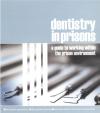 Dentistry in prisons