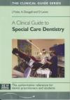 A Clinical Guide to Special Care Dentistry