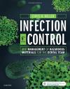 Infection Control and Management of Hazardous Materials for the Dental Team (6th Edition)