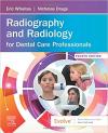 Radiology and Radiography for Dental Care Professionals (4th edition)